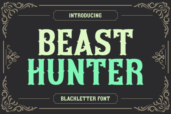 Beast Hunter: The Vintage Blackletter Font for Bold Brands