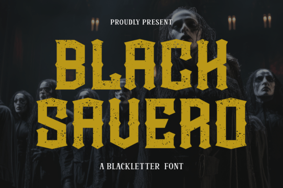 Black Savero: A Gothic Typeface for Bold Brand Statements