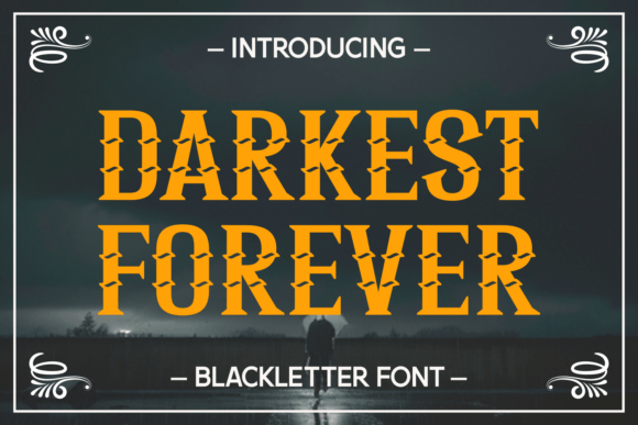 Darkest Forever: Gothic Blackletter for Bold Branding