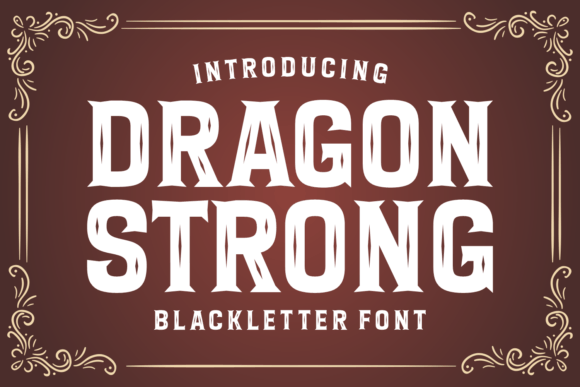 Dragon Strong: Command Attention with Medieval Authority