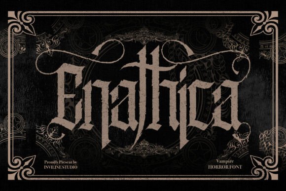 Enathica: Crafting Gothic Horror with a Typeface