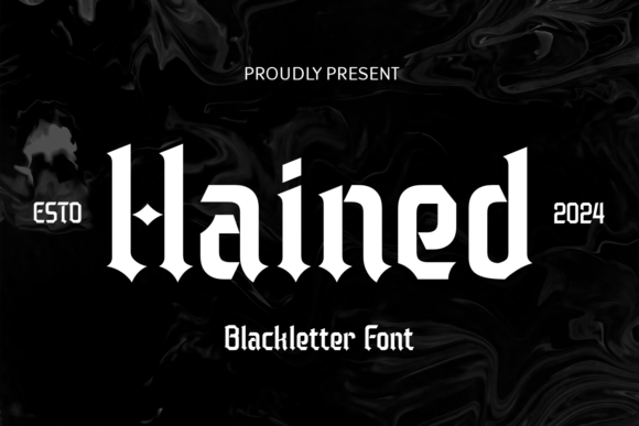 Hained: A Modern Blackletter Typeface with Bold Impact