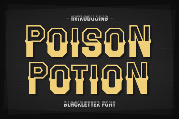 Poison Potion: The Split-Letter Blackletter Typeface