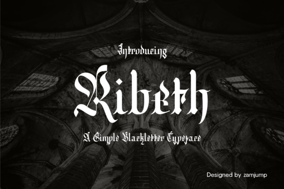 Ribeth: Authentic Blackletter for Modern Impact