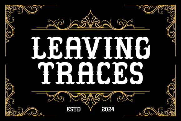 Urban Edge: Understanding the Leaving Traces Typeface