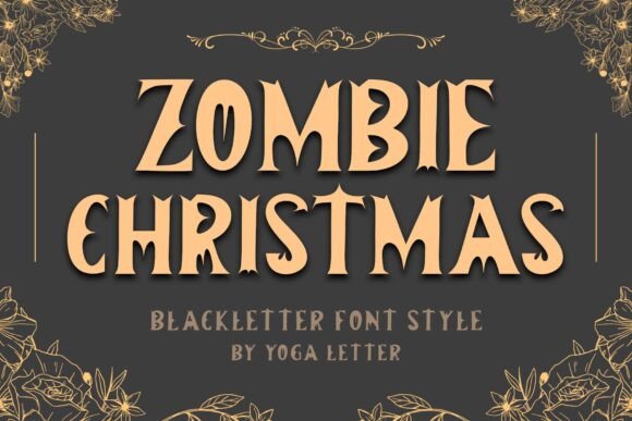 Zombie Christmas: A Gothic Font for Bold, Unforgettable Designs